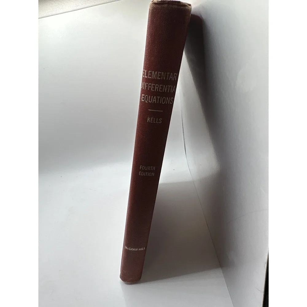 Elementary Differential Equations Lyman‎ M. Kells Fourth Edition 1954 Math Book